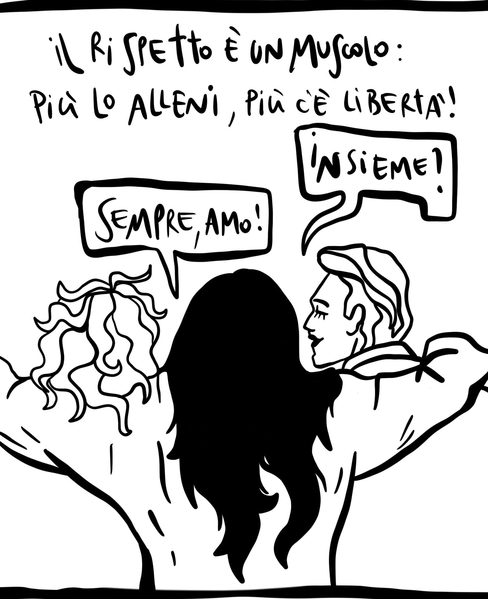 Due persone abbracciate. «Il rispetto è un muscolo: più lo alleni, più c'è libertà!» «Sempre, amo!» «Insieme!»